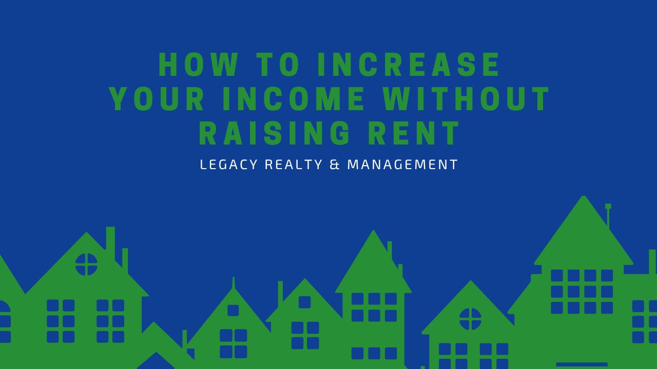 increase income without raising rent